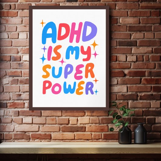 Poster ADHD est ma super-puissance Colorful Bulle Lettres