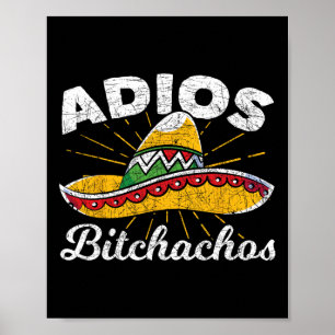 Poster Adios Achos Sombrero Fiesta Mexico Funny Cinco De