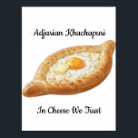 Poster Adjarian Khachapuri<br><div class="desc">Adjarian Khachapuri is a traditional Georgian dish from the region of Adjara, located along the Black Sea coast of Georgia. It is a boat-shaped bread made from soft yeast dough, filled with melted cheese, and topped with a fresh egg yolk and a slice of butter. Before eating, the egg and...</div>