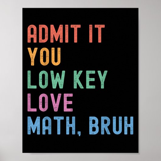 Poster Admettez-Le Vous Amour À Clé Basse Math Bruh Ensei (Devant)
