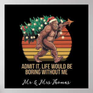 Poster Admettre Que La Vie Serait Ennuyante Sans Moi