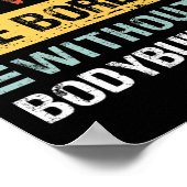 Poster Admit It Life Is Boring Without Bodybuilding Retro (Coin)