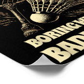 Poster Admit It Life Would Be Boring Without Badminton Pl (Coin)