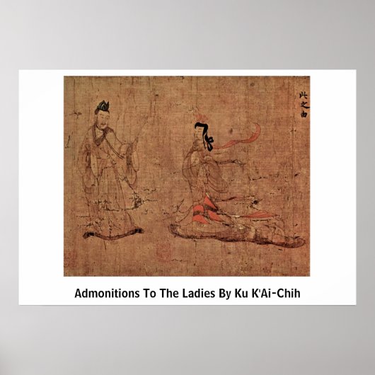 Poster Admonitions Aux Dames Par Ku K'Ai-Chih (Devant)