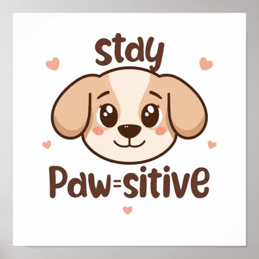 Poster Adorable Dog Lover Optimist Quote (Devant)