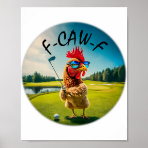 Poster Adulte drôle F-caw-f Golf Coq Oiseau Humour Poule
