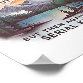 Poster Adventure Is Out There But So Are Serial Killers C (Coin)