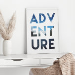 Poster Adventure Word Art Travel Photographie<br><div class="desc">Une photo d'un beau paysage de montagnes et de lacs à l'intérieur du mot Aventure.</div>