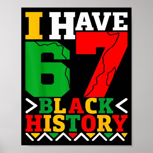 Poster African American Pride I Have 67 Black History Mon (Devant)
