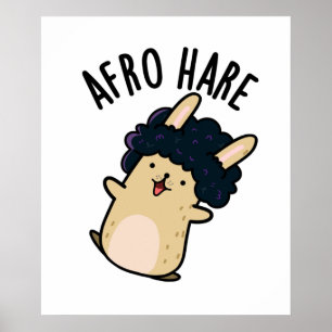 Poster Afro Hare Funny Rabbit With Afro Pun 