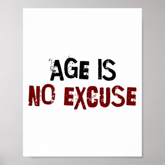 Poster Age Is No Excuse Old Age Motivation Fitness (Devant)