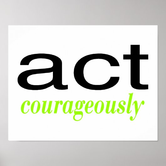 Poster Agissez avec courage vert brillant (Devant)