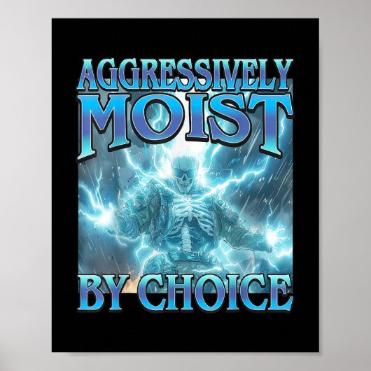 Poster Agressivement humide Par Choix - Drôle Squelette D (Devant)