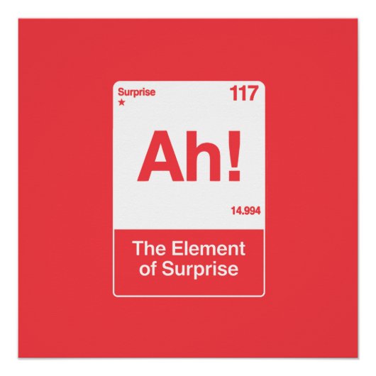 Poster Ah L'Élément De Surprise - Chimie Drôle (Devant)