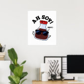 Poster Ah Soy Funny Soy Sauce Pun (Bureau à domicile)