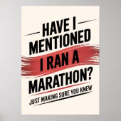 Poster Ai-je mentionné que j'ai tenu un marathon (Devant)