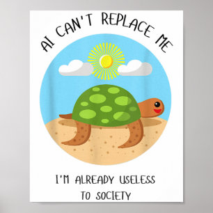 Poster Ai ne peut pas me remplacer Je suis déjà inutile à