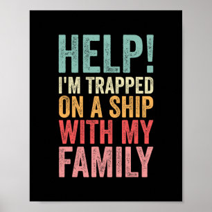 Poster Aide bloqué sur un bateau avec ma famille Croisièr