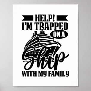 Poster Aide Je suis coincé sur un bateau avec ma croisièr