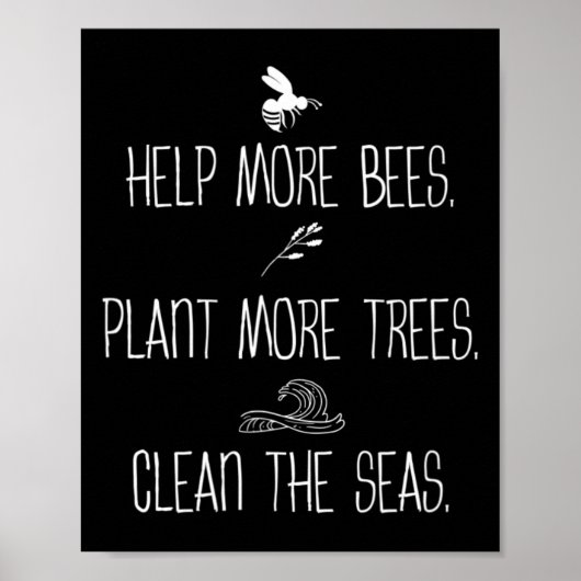 Poster Aider Plus D'Abeilles Plante Plus D'Arbres Nettoye (Devant)