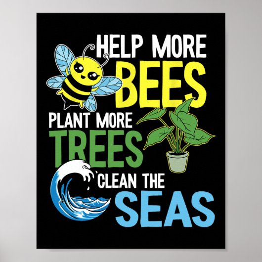 Poster Aider Plus D'Abeilles Plante Plus D'Arbres Nettoye (Devant)