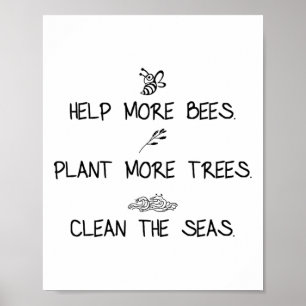Poster Aider Plus D'Abeilles Plante Plus D'Arbres Nettoye