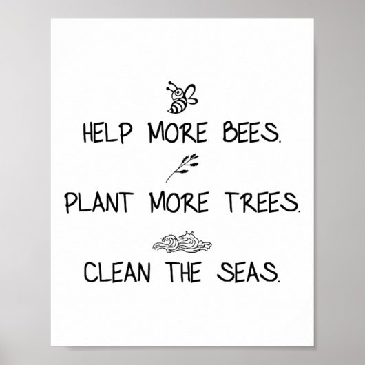 Poster Aider Plus D'Abeilles Plante Plus D'Arbres Nettoye (Devant)