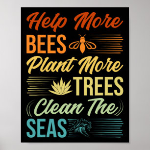 Poster Aider Plus D'Abeilles Plante Plus D'Arbres Nettoye