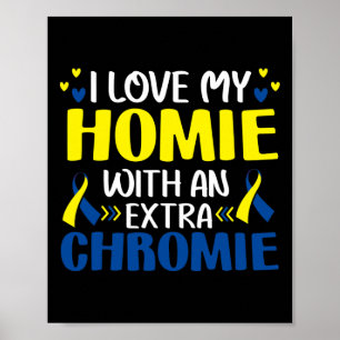 Poster Aime mon homie avec un Gif Trisomie 21 Chromie sup