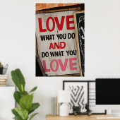 POSTER AIMER CE QUE VOUS FAITES ET FAIRE CE QUE VOUS AIME (Bureau à domicile)