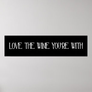 Poster Aimez le vin que vous êtes avec
