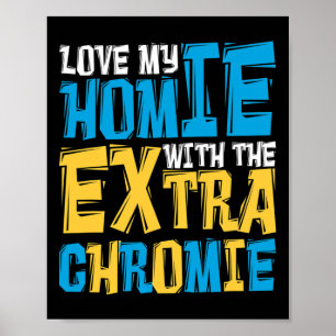 Poster Aimez Mon Homie Avec Le Syndrome De Chromie Supplé