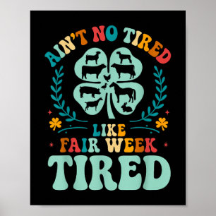 Poster Ain' ; t Pas Fatigué Comme Semaine Fatigué Supe