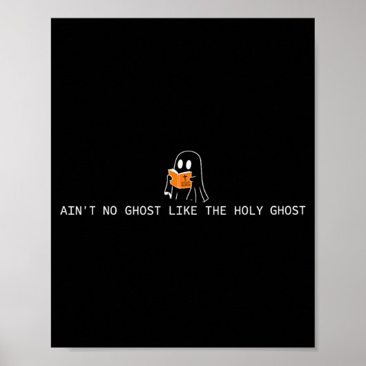 Poster Ain’t No Ghost Like The Holy Ghost Christian Hallo (Devant)