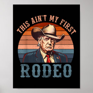 Poster Aint Ma Première Chemise Rodéo Western Cowboy Funn