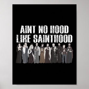 Poster Aint No Hood Like Sainthood Drôle Saints Catholiqu
