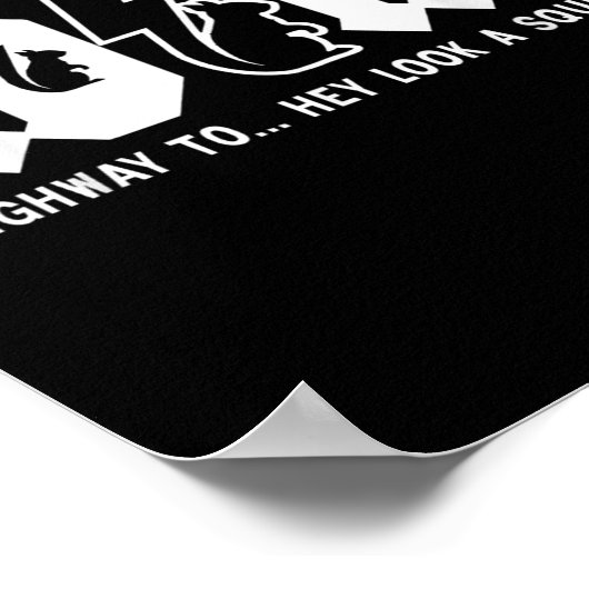 Poster Ajouter L'Autoroute À... Regarde, Un Écureuil. Adh (Coin)