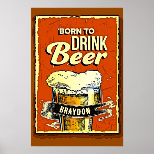 Poster Ajouter un nom - Né pour boire de la bière (Devant)