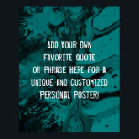 Poster Ajouter votre devis personnalisé Marbre Turquoise<br><div class="desc">L'arrière - plan est recouvert d'un graphisme qui simule le marbre noir avec des espaces transparents qui laissent transparaître la couleur choisie ! Changez l'arrière - plan du design à n'importe quelle couleur que vous voulez pour un effet unique. Sur la texture, un champ modèle a été ajouté pour votre...</div>