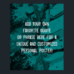 Poster Ajouter votre devis personnalisé Marbre Turquoise<br><div class="desc">L'arrière - plan est recouvert d'un graphisme qui simule le marbre noir avec des espaces transparents qui laissent transparaître la couleur choisie ! Changez l'arrière - plan du design à n'importe quelle couleur que vous voulez pour un effet unique. Sur la texture, un champ modèle a été ajouté pour votre...</div>