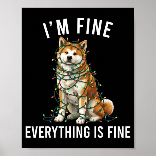 Poster Akita Inu Christmas I'm Fine Everything Is Fine  (Devant)