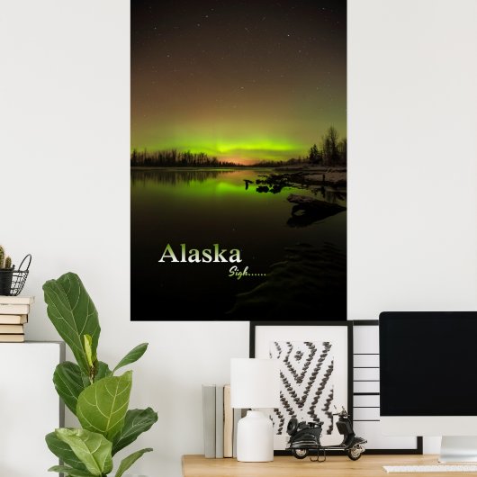 Poster Alaska Sigh.... (Bureau à domicile)