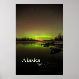 Poster Alaska Sigh....