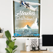 Poster Alaska To Adventure ! (Bureau à domicile)