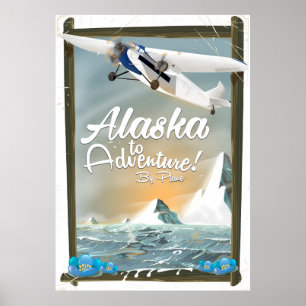 Poster Alaska To Adventure !