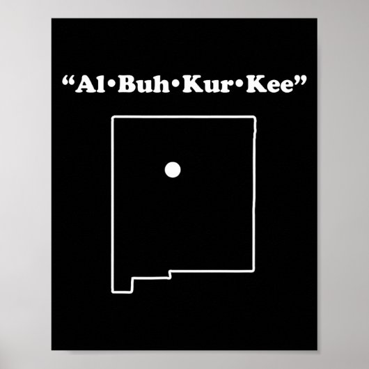 Poster Albuquerque New Mexico Funny Phonetic Gag Gift  (Devant)