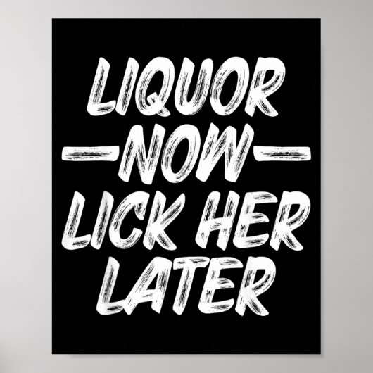Poster Alcool Lèche-la plus tard Amusement Boire Enterrem (Devant)