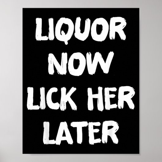 Poster Alcool Maintenant La Lécher Plus Tard Amusement Bo (Devant)