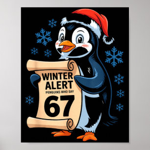 Poster Alertes hivernales Manchots qui disent 67 Six Sept