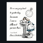 Poster Alice au pays des merveilles<br><div class="desc">"Il n’est pas utile de revenir à hier,  parce que j’étais alors une personne différente." — Lewis Carroll,  Alice au pays des merveilles</div>